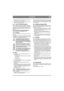 Page 1313
DEUTSCHDE
4. Betreiben Sie den Motor ohne Unterbrechung 
für die Dauer von 45 Minuten.
5. Stellen Sie den Motor ab. Die Batterie ist nun-
mehr vollständig aufgeladen.
2.4.2 Laden mit Batterieladegerät
Beim Aufladen mithilfe eines Batterieladegeräts 
ist ein Gerät mit Konstantspannung zu verwenden.
Hinweise zum Kauf eines Batterieladegeräts mit 
Konstantspannung erhalten Sie von Ihrem Fach-
händler.
Bei Verwendung eines Standardladegeräts 
kann die Batterie beschädigt werden. 
2.4.3 Montage
Verwenden...