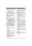 Page 1313
DEUTSCHDE
4. Betreiben Sie den Motor ohne Unterbrechung 
für die Dauer von 45 Minuten.
5. Stellen Sie den Motor ab. Die Batterie ist nun-
mehr vollständig aufgeladen.
2.4.2 Laden mit Batterieladegerät
Beim Aufladen mithilfe eines Batterieladegeräts 
ist ein Gerät mit Konstantspannung zu verwenden.
Hinweise zum Kauf eines Batterieladegeräts mit 
Konstantspannung erhalten Sie von Ihrem Fach-
händler.
Bei Verwendung eines Standardladegeräts 
kann die Batterie beschädigt werden. 
2.4.3 Montage
Verwenden...