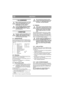 Page 1212
DEUTSCHDE
1 ALLGEMEINES
Dieses Symbol kennzeichnet eine WAR-
NUNG. Ein Nichtbefolgen der Anwei-
sungen kann Personen- und/oder 
Sachschäden nach sich ziehen.
Vor der Montage sind diese Anleitung 
sowie die beigefügte Broschüre „SI-
CHERHEITSHINWEISE“ aufmerk-
sam durchzulesen.
2 MONTAGE
Um Sach- und Personenschäden auszu-
schließen, darf das Gerät erst nach 
Ausführen aller Maßnahmen in dieser 
Anweisung eingesetzt werden.
2.1 Zubehörbeutel
Im Lieferumfang der Maschine befindet sich ein 
Beutel mit...