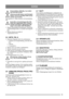 Page 1111
NORSKNO
Stram kablene skikkelig. Løse kabler 
kan forårsake brann.
Motoren må aldri kjøres med frakoplet 
batteri. Fare for alvorlige skader på ge-
nerator og el-system.
Når batteriet er i orden monterer du bensintanken, 
slik:
Kontroller at bensinslangen ikke blir 
klemt mot oljepumpen  eller kommer i 
kontakt med denne. Oljepumpen blir 
meget varm under drift. Brannfare.
1. Plasser bensintanken på  brakettene. Kontroller 
at bensinslangen ikke  er i kontakt med oljepum-
pen.
2. Monter klemme og...