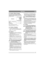 Page 5353
DEUTSCHDE
5.6 Getriebe, Ölfilter (Prestige)Öl und Filter in der hydraulischen Kraftübertra-
gung sollten gemäß den Abständen in der unten 
aufgeführten Tabelle kontrolliert, justiert bzw. aus-
gewechselt werden.
Öltyp: Synthetisches Öl 5W-50
Ölmenge beim Wechsel: ca. 3,5 Liter.
5.6.1 Kontrolle – Einstellung
1. Das Gerät ist eben aufzustellen.
2. Lesen Sie den Ölstand am Behälter ab. Siehe 
Abb. 18. Das Niveau sollte auf Strichhöhe lie-
gen. 
3. Bei Bedarf Öl nachfüllen.
5.6.2 Ablassen
1. Betreiben Sie...