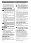 Page 57
DEUTSCHDE
nutzt wird, ein robustes, für die Anwendung im Au-
ßenbereich geeignetes wählen, auch wenn die
Batterie nicht draußen aufgeladen werden darf.
 Das Ladegerät fühlt sich+- während der ersten
Stunden eines Ladevorgangs immer warm an.
AUFLADEN VOR DER WINTERAUF-
BEWAHRUNG
Batterie stets voll aufgeladen aufbewah-
ren.
1. Die Batterie aus dem Rasenmäher ausbauen.
2. Die Batterie gründlich abwischen.
3. Die Batterie außerhalb des Rasenmähers an einem
trockenen und kühlenPlatz aufbewahren.
GEBRAUCH...