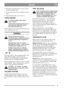 Page 99
EŠTINACZ
3. Nesekejte p iliš nízkou trávu. Nesmí se sekat
více než 1/3 délky trávy.
4. Prostor pod krytem seka ky udržujte neustále v
istot .
5. Vždy používejte dob e naost ený n ž.
VÝŠKA SEKÁNÍ
P ed nastavováním výšky sekání
vypn te motor.
Výšku sekání nenastavujte tak, aby n ž
nebo nože nep icházely do styku s
nerovným povrchem zem .
Výšku sekání lze m nit nastavováním náprav kol
do ty poloh (viz obr. 11).
ÚDRŽBA
Údržbu motoru nebo seka ky
provád jte pouze s vypnutým motorem
a kabelem odpojeným od...