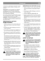 Page 77
FRANÇAISFR
la santé. Ils ne contiennent pas de plomb, d’agents
oxygénants (alcools et éthers), d’alcènes ou de
benzènes.
REMARQUE ! Lors du passage à un carburant
écologique sur une machine qui fonctionnait
précédemment avec de l’essence normale sans
plomb (95), suivre attentivement les recommanda-
tions du fabricant de carburant.
De l’essence normale sans plomb (indice d’octane
95) peut également être utilisée. Ne jamais utiliser
de mélange carburant-huile 2 temps. RE-
MARQUE ! L’essence sans plomb ne...