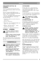 Page 99
POLSKIPL
WSKAZÓWKI DOTYCZ CE
KOSZENIA
Przed przyst pieniem do koszenia trawy nale y
usun wszelkie kamienie, zabawki i inne twarde
przedmioty.
Maszyna z systemem MULCHER kosi traw ,
siecze j na drobno i wydmuchuje na trawnik. Nie
trzeba ju zbiera skoszonej trawy.
eby osi gn jak najlepsze efekty podczas pracy
z systemem MULCHER, nale y przestrzega
nast puj cych zasad:
1. Utrzymywa silnik na wysokich obrotach (na
penym gazie).
2. Nie kosi mokrej trawy.
3. Nie przycina trawy zbyt krótko. Nie nale y jej...