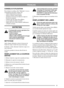 Page 55
FRANÇAISFR
CONSEILS DUTILISATION
Pour obtenir le meilleur effet Multiclip, il est re-
commandé de procéder comme suit:
- tondre fréquemment la pelouse.
- mettre le moteur à plein régime.
- maintenir le dessous de lunité de coupe en
bon état de propreté.
- nutiliser que des lames bien affûtées.
- ne pas tondre de lherbe mouillée
- tondre deux fois (à deux hauteurs différentes)
si lherbe est haute.
ENTRETIEN
Nentreprendre aucune opération den-
tretien à moins davoir:
- arrêté le moteur
- enlevé la clé de...