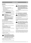 Page 55
NEDERLANDSNL
MAAITIPS
Volg de volgende tips voor het beste Multiclip-
resuelftaat:
-maaivaak.
- laat de motor op volle gas draaien.
- hou de onderkant van het aggregat schoon.
- gebruik scherpe messen.
- maai geen nat gras.
- maai het gras twee keer (met verschillende
maaihoogtes) indien het lang is.
ONDERHOUD
Voer nooit service e.d. uit aan het maai-
aggregaat voor:
- de motor uitgeschakeld is.
- de contactsleutel uit het contact ge-
haald is.
- de ontstekingskabel losgemaakt is.
- de parkeerrem...