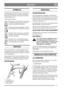 Page 67
DEUTSCHDE
SYMBOLE
Folgende Symbole befinden sich an der Maschine,
um den Bediener daran zu erinnern, daß bei der
Benutzung der Maschine Vorsicht und Aufmerk-
samkeit geboten sind.
Die Symbole bedeuten:
Warnung! Vor der Benutzung der Maschi-
ne die Bedienungsanleitung und die Si-
cherheitsvorschriften durchlesen.
Warnung! Zuschauer fernhalten. Auf her-
ausgeschleuderte Gegenstände achtgeben.
Warnung! Wenn die Maschine in Betrieb
ist dürfen weder Hände noch Füße unter
die Haube gelangen.
Warnung! Bevor...
