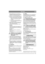 Page 2929
DEUTSCHDE
2. Wenn das Mähwerk über eine elektrische 
Schnitthöheneinstellung verfügt, trennen Sie 
das Kabel vom Geräteanschluss. Siehe Abb. 16.
3. Stellen Sie die maximale Schnitthöhe ein.
4. Siehe Abb. 2. Lösen Sie den hinteren Mähwerk-
teil auf der rechten und linken Seite wie folgt:
A.  Heben Sie den linken hinteren Mähwerkteil 
leicht an, um die Belastung am Splint zu 
verringern.
B.  Demontieren Sie Splint und Scheibe.
C. Demontieren Sie rechten Splint und Schei-
be auf dieselbe Weise.
5....