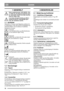 Page 1212
DANSKDK
1 GENERELT
Dette symbol betyder ADVARSEL. Der 
er risiko for alvorlig personskade og/el-
ler materielle skader, hvis ikke instruk-
tionerne følges nøje.
Læs denne brugsanvisning og sikker-
hedsforskrifterne omhyggeligt igen-
nem, før maskinen startes.
1.1 Symboler
Maskinen er forsynet med følgende symboler for 
at understrege, at der skal udvises forsigtighed og 
opmærksomhed ved anvendelse af maskinen.
Symbolerne betyder:Advarsel!
Læs instruktionsbog og sikkerhedsmanu-
al, før maskinen tages...