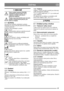 Page 5757
ČEŠTINACS
1 OBECNĚ
Tento symbol znamená POZOR. 
Nedodržení pokyn ů m ůže vést k 
vážnému zran ění osob nebo k 
poškození majetku.
Musíte si pozorn ě p řečíst tento návod k 
použití a bezpe čnostní pokyny pro 
práci se strojem.
1.1 Symboly
Na stroji jsou umíst ěny následující symboly. 
Informují vá s, kdy je při jeho používání t řeba dbát 
zvýšené opatrnosti.
Symboly mají následující význam:
Pozor!
Před použitím za řízení si p ře čtě te návod k 
obsluze a bezpe čnostní pokyny.
Pozor!
Je-li za řízení v...