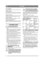 Page 4646
ITALIANOIT
2.2.6 Posizioni
Le definizioni delle varie posizioni del piatto sono 
descritte in basso:
Posizione oscillante
: 
Il piatto poggia sotto il proprio peso contro il terre-
no, seguendone il profilo durante il funzionamen-
to. 
Posizione di trasporto
:
Il piatto è rialzato e non tocca il terreno. Posizione 
utilizzata per il trasporto dal/al posto di lavoro.
Posizione di pulizia
:
Il piatto viene bloccato verso lalto in un angolo. 
Posizione utilizzata per la pulizia.
Posizione di...