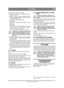 Page 4141
ITALIANOIT
Traduzione delle istruzioni originali
B. Rimuovere le spine e la rondella. 
C. Rimuovere la copiglia e la rondella di sinistra allo stesso modo.
5. Regolare i supporti a sgancio rapido nella loro  posizione posteriore. Vede re le relative istruzio-
ni fornite separatamente.
6. Allentare la ci nghia come segue:
Park 2WD
:
Rimuovere il tenditore da lla cinghia. Vedere la 
figura 10.
Park 4WD
:
Afferrare la leva del  tendicinghia con la mano 
sinistra. Tirare la leva  e rimuovere il tenditore...