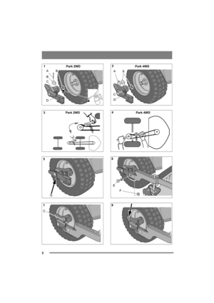 Page 22
125 Combi ProPark 2WD
B
D
AB
C
Park 2WD
G
C
Park 4WD
A
B
D
C
Park 4WD
E
F
3
5 
71
4
6 
82 