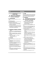 Page 1414
DEUTSCHDE
4 MONTAGE 
Stellen Sie vor der Ausführung von 
Montagearbeiten den Batteriehaupt-
schalter aus. Andernfalls besteht 
Kurzschluss- und Brandgefahr.
4.1 Hauptschalter
Stellen Sie den Batteriehauptschalter aus. Siehe 
Abb. 1.
4.2 Scheinwerfer
Montieren Sie die Scheinwerfer gemäß der folgen-
den Anleitung. Siehe auch Abb. 1. 
1. Montieren Sie die Scheinwerferhalterungen 
(2:B) mit zwei Schrauben und zwei Muttern je 
Halterung am Schutzrohr.
2. Bei der Scheinwerfermontage müssen die Stro-...