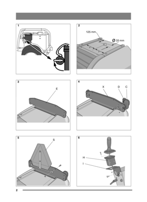 Page 22
 
E
S
125 mm
33 mmø
DC
X
H
I
1
3 5 2
4 6  