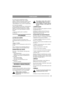 Page 3535
PORTUGUÊSPT
4a. Cortar relva de comprimento normal:
Ajuste a unidade de forma a que o rebordo 
dianteiro e traseiro da cobertura estejam à mesma 
altura acima do solo. Esta posição dá o melhor 
“efeito Multiclip”, isto é, a relva é cortada melhor.
4b. Cortar relva comprida:
Ajuste a unidade de forma a que o rebordo traseiro 
da cobertura fique mais alto do que o rebordo 
dianteiro. Esta posição significa que a unidade 
pode largar a relva mais facilmente no rebordo 
traseiro.
5. Depois de regular,...