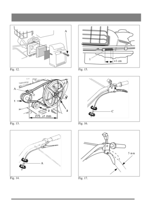 Page 10
A
Fig. 12.
A
Fig. 13.
+1 cm1
Fig. 15.
Fig. 16.
C
5 m m
Fig. 14. Fig. 17.
A 