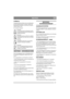 Page 1717
DEUTSCHDE
SYMBOLE
Folgende Symbole befinden sich an der Maschine, 
um den Bediener daran zu erinnern, daß bei der 
Benutzung der Maschine Vorsicht und Aufmerk-
samkeit geboten sind.
Die Symbole bedeuten:
Warnung!
Vor der Benutzung der Maschine die Be-
dienungsanleitung und die Sicherheitsvor-
schriften durchlesen.
Warnung!
Wenn die Maschine in Betrieb ist dürfen 
weder Hände noch Füße unter die Haube 
gelangen. 
Warnung!
Auf herausgeschleuderte Gegenstände 
achtgeben. Zuschauer fernhalten.
Warnung!...