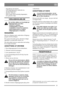 Page 55
DANSKDK
- brugfuldgaspåmotoren.
- hold klippeaggregatets underside ren.
- anvend skarpe knive.
- klip ikke vådt græs
- klip to gange (med forskellig klippehøjde),
hvis græsset er højt.
VEDLIGEHOLDELSE
Der må ikke udføres servicearbejde på
klippeaggregatet, hvis ikke:
- motoren er standset.
- tændingsnøglen er fjernet.
-tændkableterløsnetfratændrøret.
- parkeringsbremsen er trukket.
- klippeaggregatet er frakoblet.
RENGØRING
Efter hver klipning spules undersiden af klippeag-
gregatet med haveslangen....