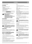 Page 44
SVENSKASE
står på ett fast underlag.
KLIPPRÅD
För bästa effekt följ dessa råd:
- klipp ofta.
- använd full gas på motorn.
- håll klippaggregatets undersida ren.
- använd skarpa knivar.
- klipp inte vått gräs.
UNDERHÅLL
Inga serviceåtgärder får vidtas på
klippaggregat om inte:
- motorn stoppats.
- tändningsnyckeln tagits bort.
- tändkabeln tagits bort från tändstiftet.
- parkeringsbromsen är ilagd.
- klippaggregatet är frikopplat.
RENGÖRING
Efter varje klippning spola av klippaggregats-kå-
pans...