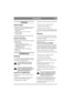 Page 4747
SLOVENSKOSI
UPORABA
VIŠINA KOŠNJE
Višina košnje se lahko spreminja od 30 do 80 mm.
- izdelek št. 13-2915 ima sedemnajst vnaprej 
nastavljenih položajev za
višino košnje.
- izdelek št. 13-2921 ima brezstopenjsko 
nastavljive položaje
za višino košnje. 
Opomba: Navedene višine košnje veljajo takrat, 
ko je stroj na trdni podlagi. 
NASVETI PRI KOŠNJI
Če želite optimalni učinek multiclip, upoštevajte 
naslednje nasvete:
- redno kosite travo.
- motor naj dela pri polnih obratih.
- spodnja stran kosilnice...