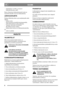 Page 56
SUOMIFI
- tuotenumero 13-2921:portaaton
leikkuukorkeuden säätö.
Huom. Ilmoitetut leikkuukorkeudet koskevat
tasaisella alustalla seisovaa leikkuulaitetta.
LEIKKUUOHJEITA
Parhaan Multiclip-tehon saat noudattamalla näitä
ohjeita:
- leikkaa usein.
- käytä moottoria täydellä käyntinopeudella.
- pidä leikkuulaitteen pohja puhtaana.
- varmista, että terät ovat terävät.
- älä leikkaa kosteaa ruohoa.
- leikkaa kaksi kertaa (eri leikkuukorkeuksilla),
jos
ruohoonpitkää.
HUOLTO
VALMISTELUT
Ellei toisin mainita...