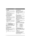 Page 2020
DANSK DA
3.5 Gaswire1. Monter gaswiren på motoren, hvis den ikke er 
monteret allerede. Se motorleverandørens man-
ual.
2. Træk wiren op under støttens (4:U) overdel og 
over skruen (5:C).
3. Monter wiren i gashåndtaget. Se fig. 7.
4. Monter elkablet til stophåndtaget, som sidder 
på gashåndtagets overside.
3.6 Wire til bakhåndtagetGælder kun 40R-G og 50R-B.
Wiren er mærket med R.
1. Træk wiren op under støttens (4:U) overdel og 
over skruen (5:C).
2. Hægt wiren i bakhåndtaget (1:A), og før wiren 
ind...