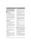 Page 4242
PORTUGUÊSPT
REGRAS DE SEGURANÇA
Este símbolo significa AVISO. O não se-
guimento estrito das instruções pode resul-
tar em danos pessoais e/ou materiais.
GENERALIDADES
 Estude os autocolantes de aviso que se encont-
ram na máquina. Substitua os autocolantes de
aviso que estejam danificados ou ilegíveis.
 Leia atentamente as instruções. Aprenda o fun-
cionamento de todos os comandos e a forma
 Nunca use a máquina enquanto houver pessoas,
especialmente crianças ou animais na proximi-
dade. Nunca...