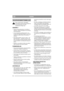 Page 1414
DANSKDA
SIKKERHEDSBESTEMMELSER
Dette symbol betyder ADVARSEL. 
Personskade og/eller materielle skader kan 
blive konsekvensen, hvis ikke 
instruktionerne følges nøje.
GENERELT
• Studér de advarselsmærkater, der sidder på 
maskinen. Udskift beskadigede eller ulæselige 
advarselsmærkater.
• Læs anvisningerne grundigt igennem. Lær, 
hvordan alle reguleringer fungerer, og hvordan 
maskinen anvendes korrekt. Gem denne in-
struktion.
• Brug aldrig maskinen, når der er andre - især 
børn eller husdyr - i...