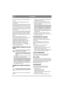 Page 4444
ITALIANOIT
Deve avere una sezione trasversale di almeno 3 x 
1,5 mm2.
Il connettore (contatto femmina) deve essere 
idrorepellente.
Si consiglia di utilizzare un interruttore di messa a 
terra per l’interruzione della corrente nel caso di 
incidenti alla macchina o al cavo di connessione.
Se si usa un interruttore di messa a terra portatile, 
posizionarlo sempre tra la presa elettrica e il cavo 
di connessione. 
Anche se si utilizza un interruttore di messa a terra, 
non è possibile garantire la...