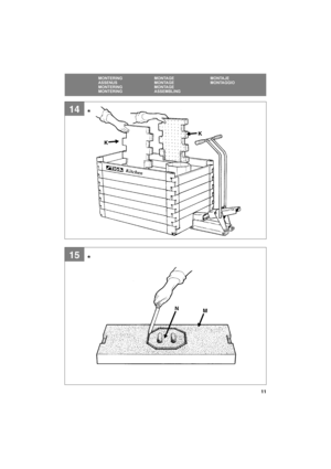 Page 1111
SVENSKASE
MONTERING MONTAGE MONTAJE
ASSENUS MONTAGE MONTAGGIO
MONTERING MONTAGE
MONTERING ASSEMBLING
15
14
KK
N
M
*
* 