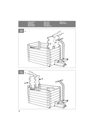 Page 1010
SE
MONTERING MONTAGE MONTAJE
ASSENUS MONTAGE MONTAGGIO
MONTERING MONTAGE
MONTERING ASSEMBLING
13
12
KK
K
K
*
* 