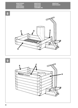 Page 88
SE
MONTERING MONTAGE MONTAJE
ASSENUS MONTAGE MONTAGGIO
MONTERING MONTAGE
MONTERING ASSEMBLING
8
ADA
D
A
AF
9 