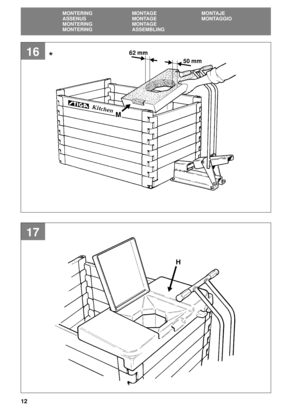 Page 1212
SE
MONTERING MONTAGE MONTAJE
ASSENUS MONTAGE MONTAGGIO
MONTERING MONTAGE
MONTERING ASSEMBLING
17
16
H
62 mm
50 mm
M
* 