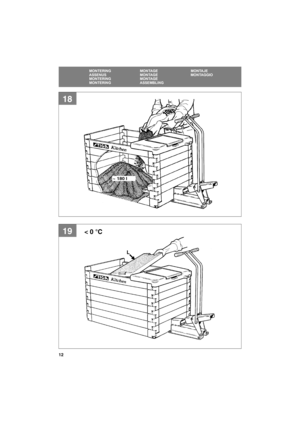 Page 1212
SE
MONTERING MONTAGE MONTAJE
ASSENUS MONTAGE MONTAGGIO
MONTERING MONTAGE
MONTERING ASSEMBLING
19
18
L
< 0 °C
~ 180 l 