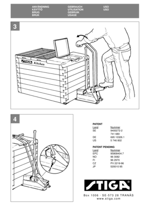 Page 1616
SE
ANVÄNDNING GEBRAUCH USO
KÄYTTÖ UTILISATION USO
BRUG GEBRUIK
BRUK USAGE
3
4
PAT E N T
Land
Nummer
SE 9400272-2
741 680
DE 695 10326.1
US 5 746 802
PATENT PENDING
Land
Nummer
EPC 95908404.7
NO 96 3082
FI 96 2970
CZ PV 2219-96
JP 520010 95
Box1006·SE-57328TRANÅS
www.stiga.com 