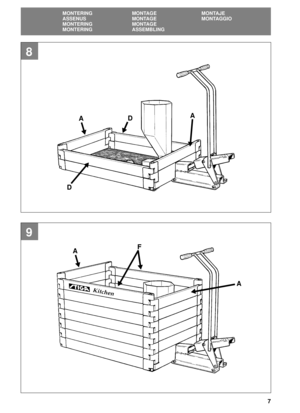 Page 77
SVENSKASE
MONTERING MONTAGE MONTAJE
ASSENUS MONTAGE MONTAGGIO
MONTERING MONTAGE
MONTERING ASSEMBLING
8
9
ADA
D
A
AF 