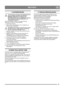 Page 4747
DEUTSCHDE
9 AUFBEWAHRUNG
Die Schneefräse niemals mit Kraftstoff im Tank in 
einem geschlossenen Raum mit schlechter 
Belüftung aufbewahren. Es können sich 
Benzingase bilden, die in Verbindung mit offenem 
Feuer, Funken, brennenden Zigaretten o. ä. 
Brandgefahr bedeuten.
Wenn die Schneefräse länger als 30 Tage unbenutzt 
aufbewahrt werden soll, wird empfohlen:
1. Benzintank entleeren.
2.  Motor starten und laufenlassen, bis er aufgrund von 
Benzinmangel stehenbleibt.
Benzintank und Vergaser im Freien...