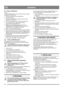 Page 1414
SVENSKASE
8.7.2 Byte av differential
Se fig. 7.
Vid fel på differentialen (A) kan densamma bytas ut enligt 
nedanstående instruktioner:
1. Ställ upp snöslungan på inmatningshuset.
2. Demontera hjulen.
3. Demontera bottenplåten (2) genom att lossa de fyra 
skruvarna (3). Se fig. 20.
4. Demontera lagerhusen (B) med lager på båda sidor.
5. Lossa mellanaxeln (C) genom att demontera 
lagerskruvarna (D) på båda sidor.
6. Släpp efter på kedjespänningen genom att lossa 
stödlagerfästet (E). Stödlagerfästet...