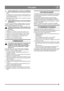 Page 6565
 ITALIANO IT
7.7 SOSTITUZIONE DELLA RUOTA DI FRIZIONE
1.  Smontare la cinghia della coclea secondo quanto esposto 
sopra.
2. Accertarsi che la ruota di frizione e la piastra mobile sia-
no totalmente prive di olio o grasso. Se necessario, sosti-
tuire la ruota di frizione.
3.  Rimontare il tutto in ordine inverso a quello di smontag-
gio. Vedere anche ”7.4”.
7.8 SOSTITUZIONE DEI BULLONI DI SICUREZZA 
(18 IN FIG. 1)
La coclea è fissata all’albero mediante bulloni di sicurezza 
speciali, progettati per...