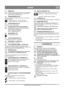 Page 2121
DANSKDA
Oversættelse af den originale brugsanvisning
4.2 PRIMER (M)
Ved tryk på gummiblæren sprøjtes der brændstof ind 
i karburatorens indsugningsrør for at gøre starten 
lettere ved start med kold motor. 
4.3 TÆNDINGSNØGLEN (K)
Skal være trykket ind i rillen for at kunne starte motoren. 
Drej ikke nøglen!
1. Nøglen trykket ind - motoren kan starte.
2. Nøglen trukket ud - motoren kan ikke starte.
4.4 STARTHÅNDTAGET (H)
Manuel snorstart med opspoling.
4.5 OLIEPIND MED PÅFYLDNINGSRØR (R)
Til påfyldning...