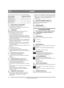 Page 1415
SUOMIFI
Alkuperäisten ohjeiden käännös
Lisäksi mukana toimitetaan seuraavat varusteet/työkalut:
3.2 PAKKAUKSESTA PURKAMINEN
1.  Ota kaikki irto-osat pakkauksesta.
2.  Leikkaa pakkauksen nurkat auki ja käännä sivut alas.
3. Vedä lumilinko pakkauksesta.
3.3 TYÖNTÖAISA
Tähän työhön tarvitaan avustaja, sillä työntöaisaa on 
pidettävä paikallaan kokoonpanon aikana.
1.  Aseta lumilinko lumiruuvin varaan.
2. Asenna vaihdepaneeli. Katso kuva 3a.
3. Katso kuva 3b. Pidä työntöaisaa suoraan lumilingon...