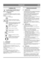 Page 3535
FRANÇAISFR
1 GÉNÉRALITÉS
Ce symbole signale un DANGER. Risque de 
blessure ou de dégât matériel en cas de non-
respect des instructions.
1.1SYMBOLES
Les symboles suivants figurent sur la machine. Ils attirent 
votre attention sur les dangers d’utilisation et les mesures à 
respecter. 
Explication des symboles :
Avertissement.
Veuillez lire attentivement le mode 
d’emploi avant d’utiliser l’équipement.
Débrancher le câble de bougie et consulter 
la documentation technique avant toute 
intervention de...