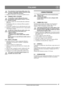 Page 4747
ITALIANOIT
Traduzione delle istruzioni originali
Fare attenzione al movimento della coclea. Non 
avvicinare mani, piedi, capelli o indumenti ampi 
agli organi mobili della macchina.
5.  Spingere lo spazzaneve in avanti ed espellere la neve.
5.9 CONSIGLI PER L’UTILIZZO
La marmitta e le parti adiacenti diventano 
estremamente calde quando il motore è acceso. 
Rischio di ustioni. 
1.  Mantenere sempre una velocità adatta alle condizioni 
della neve. 
2.  La rimozione della neve risulta più efficace...