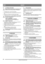 Page 8888
EESTIET
Algupärase kasutusjuhendi tõlge
5.9 JUHTIMISE NÕUANDED
Mootori töötamise ajal muutuvad summuti ja seda 
ümbritsevad osad väga kuumaks. Põletusoht. 
1.  Kohandage kiirus vastavalt lumeoludele. 
2.  Lund saab kõige efektiivsemalt puhastada kohe pärast sa-
du.
3.  Heitke lumi võimaluse korral alati tuule suunas.
4. Reguleerige kiirust nii, et lund heidetakse ühtlase joana.
Kui lumi peaks renni kinni jääma, ärge proovige 
seda enne eemaldada kui: 
- mootor on peatatud; 
- juhe on süüteküünlalt...