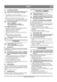 Page 9191
EESTIET
Algupärase kasutusjuhendi tõlge
5.9 JUHTIMISE NÕUANDED
Mootori töötamise ajal muutuvad summuti ja seda 
ümbritsevad osad väga kuumaks. Põletusoht. 
1.  Kohandage kiirus vastavalt lumeoludele. 
2.  Lund saab kõige efektiivsemalt puhastada kohe pärast sa-
du.
3.  Heitke lumi võimaluse korral alati tuule suunas.
4. Reguleerige kiirust nii, et lund heidetakse ühtlase joana.
Kui lumi peaks renni kinni jääma, ärge proovige 
seda enne eemaldada kui: 
- mootor on peatatud; 
- juhe on süüteküünlalt...