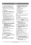 Page 1414
SUOMIFI
Alkuperäisten ohjeiden käännös
5.  Kytke päälle lumiruuvin ja puhaltimen voimansiirto 
painamalla lumiruuvin kytkentäkahvaa (1:A).
Varo pyörivää lumiruuvia. Pidä kädet, jalat, 
hiukset ja löysät vaatteet kaukana pyörivistä 
osista.
6.  Paina vedonkytkentäkahva alas (1:C). Lumilinko lähtee 
nyt liikkeelle eteen- tai taaksepäin valitusta vaihteesta 
riippuen.
5.9 AJOVINKKEJÄ
Äänenvaimennin ja sen lähellä olevat osat 
kuumenevat moottorin käydessä. Palovammojen 
vaara. 
1.  Sovita ajonopeus...