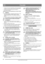 Page 5252
ITALIANOIT
Traduzione delle istruzioni originali
1. Il motore dovrà essere in funzione con la leva del cambio 
in prima o con la leva della velocità in posizione bassa.
2. Premere la leva di trasmissione per azionare il 
movimento dellunità.
3.Rilasciare la leva di trasmissione per arrestare lunità.
5.7 ARRESTO
1.  Rilasciare entrambe le impugnature della frizione. Nota: 
se la coclea continua a ruotare, vedere la sezione 
REGOLAZIONE DEI CAVI DI REGOLAZIONE, di 
seguito.
2. Rimuovere la chiave di...