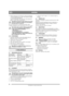 Page 3434
NORSKNO
Oversettelse av orginal bruksanvisning
5.  Still inn slepeskoene med skruene (1:H) etter underlaget: 
– på jevnt underlag, f.eks. asfalt, skal slepeskoene ligge 
ca. 3 mm under skrapeskjæret.
– på ujevnt underlag, f.eks. grusveier, skal slepeskoene 
ligge ca. 30 mm under skrapeskjæret.
Still alltid inn slepeskoene slik at ikke grus og stein 
mates inn i snøfreseren. Risiko for personskader 
når disse kastes ut i høy fart. 
Pass på at slepeskoene er innstilt likt på begge sidene.
6. Tilpass...